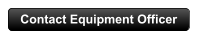 Contact Equipment Officer