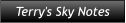 Terry's Sky Notes Terry's Sky Notes